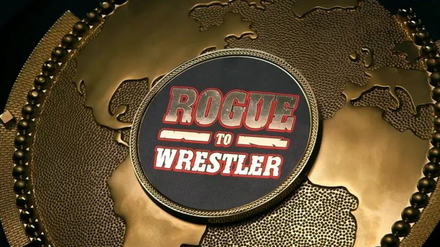 Rogue to Wrestler
